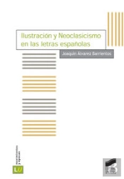 Ilustración Y Neoclasicismo En Las Letras Españolas