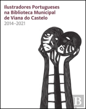 Ilustradores Portugueses na Biblioteca Municipal de Viana do Castelo 2014-2021