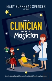 I'M A Clinician Not A Magician