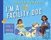 I'M A Facility Dog