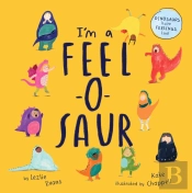 I'M A Feel-O-Saur