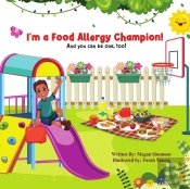 I'M A Food Allergy Champion And You Can Be One, Too!