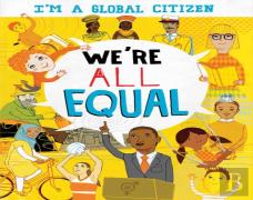 I'M A Global Citizen: We'Re All Equal