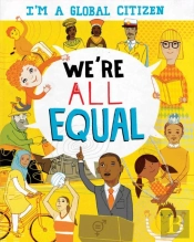 I'M A Global Citizen: We'Re All Equal
