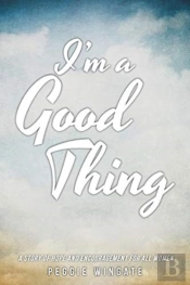 I'M A Good Thing