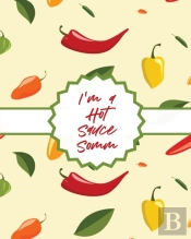 I'M A Hot Sauce Somm: Condiments   Seaso