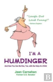 I'M A Humdinger: And How You Can Be One,