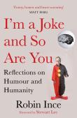 I'M A Joke And So Are You