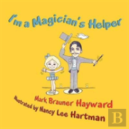 I'M A Magician'S Helper