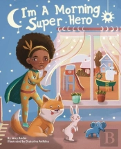 I'M A Morning Super Hero