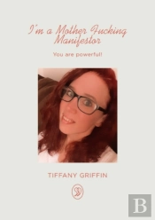 I'M A Mother Fucking Manifestor