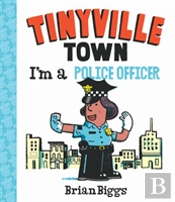 I'M A Police Officer (A Tinyville Town Book)