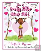 I'M A Pretty Little Black Girl! Volume 1
