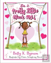 I'M A Pretty Little Black Girl! Volume 1