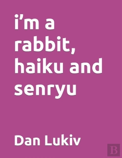 Bertrand.pt - I'M A Rabbit, Haiku And Senryu