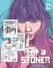 I'M A Stoner Coloring Book