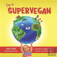 I'M A Supervegan