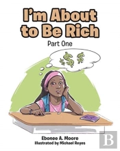 I'M About To Be Rich: Part One