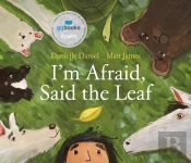 I'M Afraid, Said The Leaf