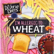 I'M Allergic To Wheat