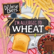 I'M Allergic To Wheat