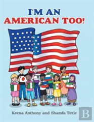 I'M An American Too!