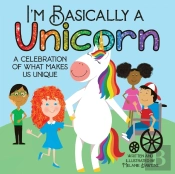 I'M Basically A Unicorn