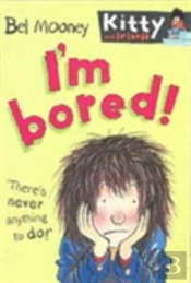 I'M Bored