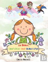 Im Brave ,Confident And Beautiful
