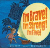 I'M Brave! I'M Strong! I'M Five!