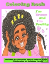 I'M Brown And I'M Pretty- Coloring Book