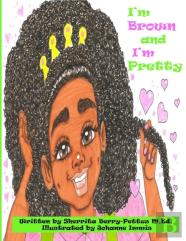 I'M Brown And I'M Pretty