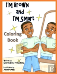 I'M Brown And I'M Smart - Coloring Book