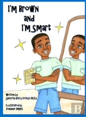 I'M Brown And I'M Smart