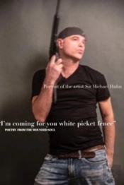 I'M Coming For You White Picket Fence  Poetry From The Wounded Soul