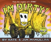 I'M Dirty!