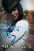 I'M Doin' Me 2