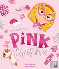 I'M Dreaming Of A Pink Christmas By Frances Gilbert