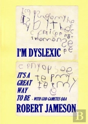 I'M Dyslexic - It'S A Great Way To Be - With God Gametes Q&A