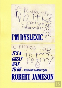 Bertrand.pt - I'M Dyslexic - It'S A Great Way To Be - With God Gametes Q&A