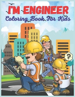 Bertrand.pt - I'M Engineer Coloring Book For Kids