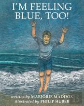 I'M Feeling Blue, Too!