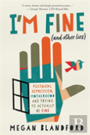 I'M Fine (And Other Lies)