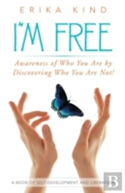 I'M Free: Awareness Of Who You Are By Di