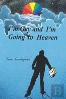 I'M Gay And I'M Going To Heaven