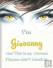I'M Giovanny And This Is My Journal, Please Don'T Touch It.