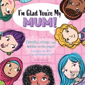 I'M Glad You'Re My Mum