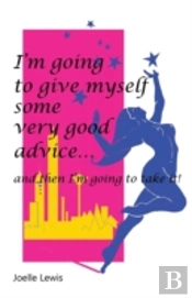 I'M Going To Give Myself Some Very Good