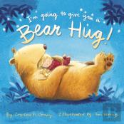 I'M Going To Give You A Bear Hug!