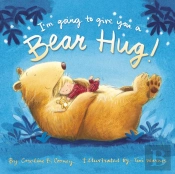 I'M Going To Give You A Bear Hug!